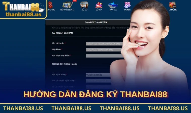 Hướng dẫn đăng ký THANBAI88