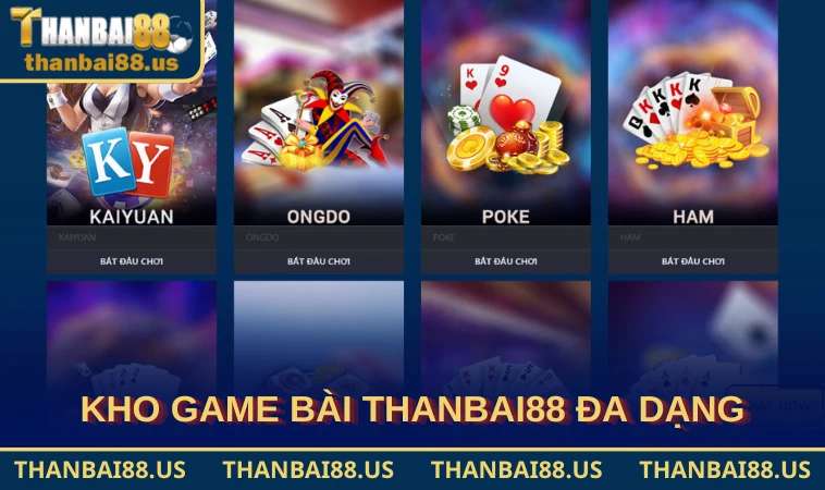 Kho Game Bài THANBAI88 đa dạng