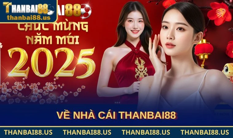 Về nhà cái THANBAI88